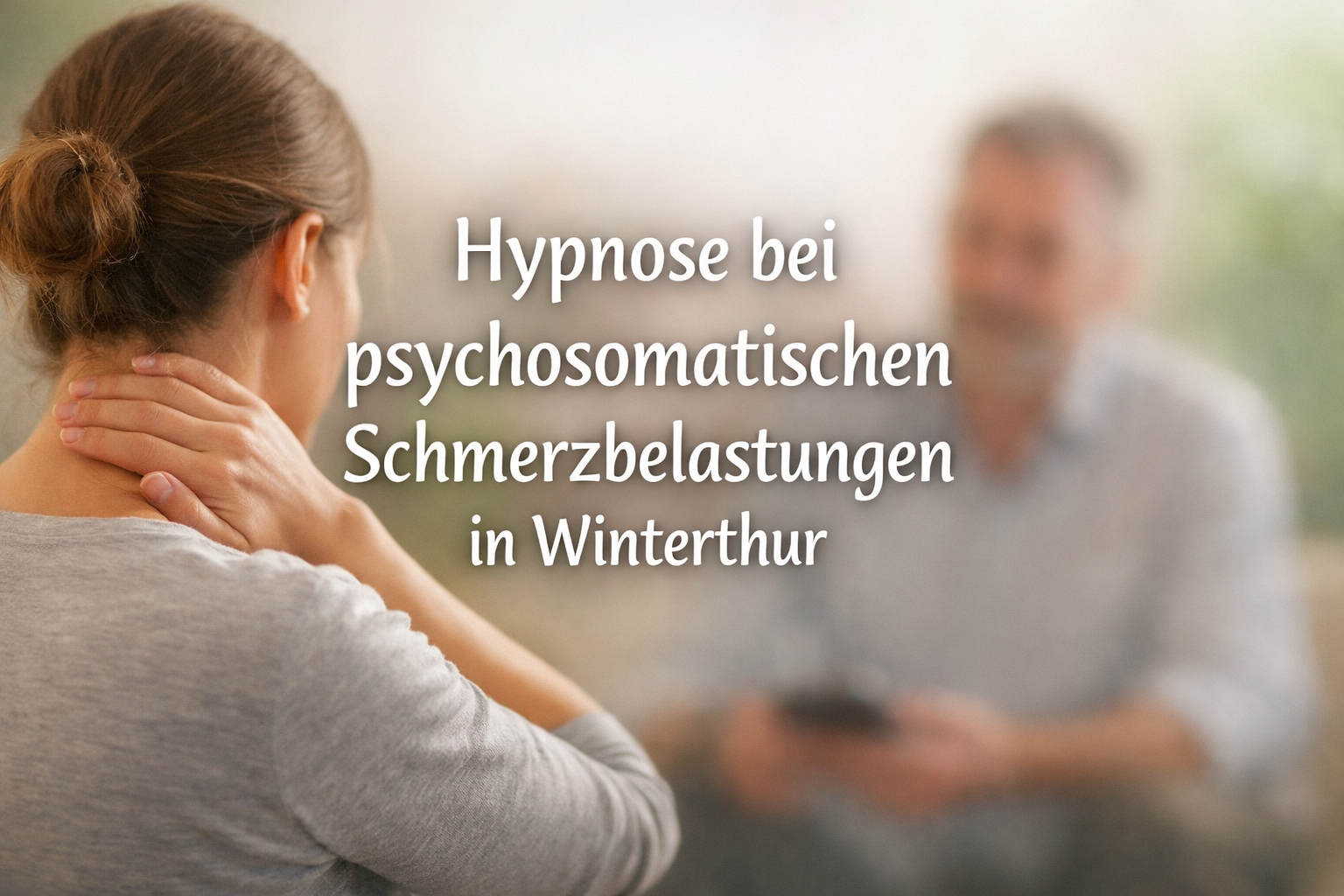 Hypnose bei psychosomatischen Schmerzbelastungen in Winterthur